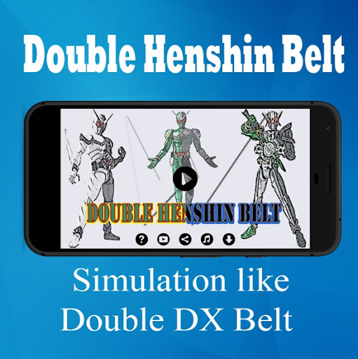 Double Belt Henshin